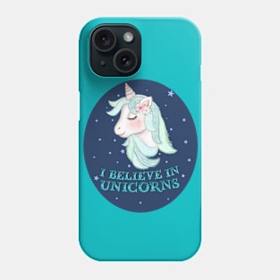 Unicorn: I believe in unicorns Phone Case