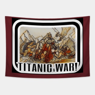 TITANIC WAR! KING KONG RODAN ANGUIRUS BEHEMOTH METHUSELAH Tapestry