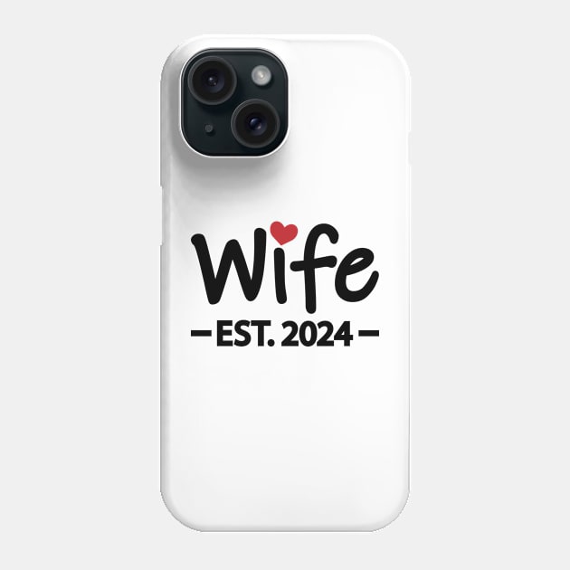 Wife EST. 2024 typographic logo design Phone Case by CRE4T1V1TY