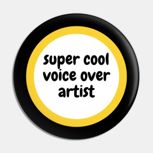 super cool voice over artist Pin