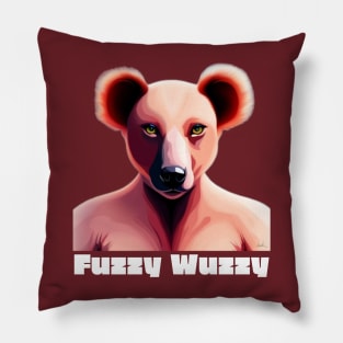 Fuzzy Wuzzy Pillow