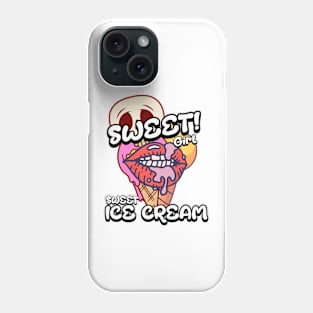 Sweet Girl Sweet Ice cream Phone Case