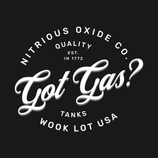 Got Gas? Nitrous Oxide T-Shirt