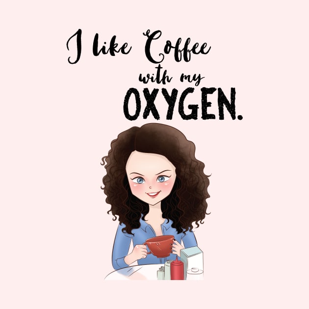 Coffee with My Oxygen by papillon