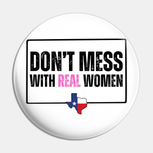 Don't mess with real women Pin