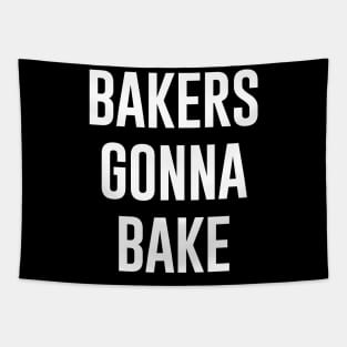 Bakers gonna bake Tapestry