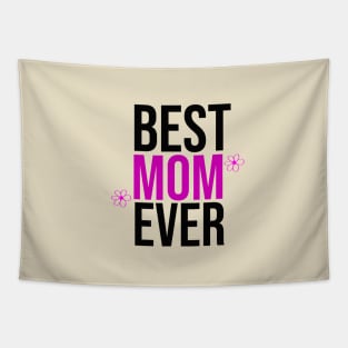 Best Mom Ever Tapestry