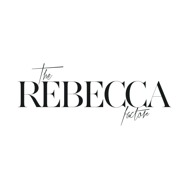 The Rebecca Factor by TheXFactor