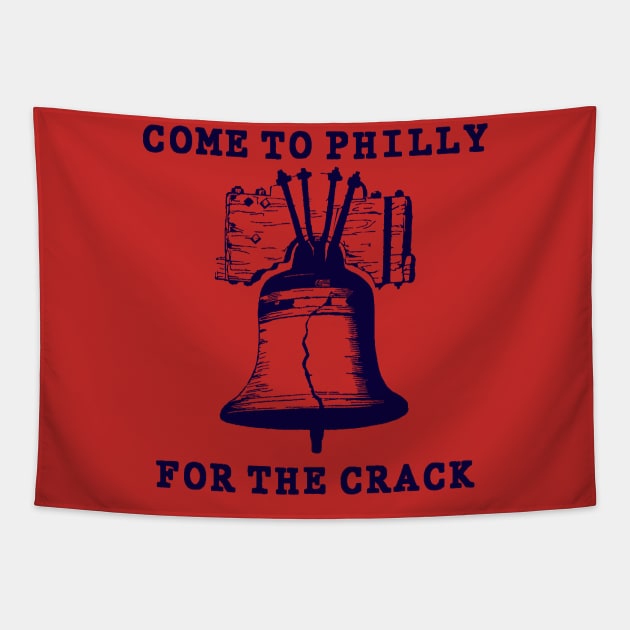 Come to Philly for the Crack Tapestry by tvshirts