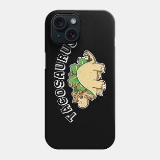 Tacosaurus Phone Case