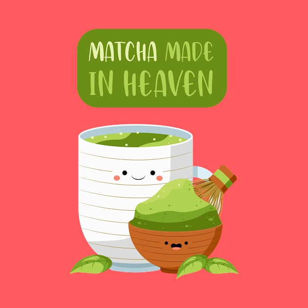 Matcha Made in Heaven by Sarah's Simulacrum