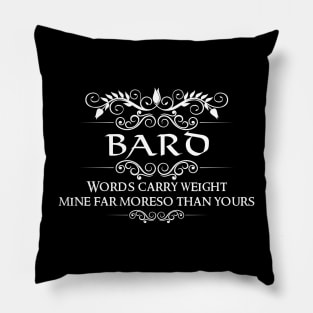 "Words Carry Weight" DnD Bard Class Quote Pillow