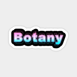 Botany Magnet