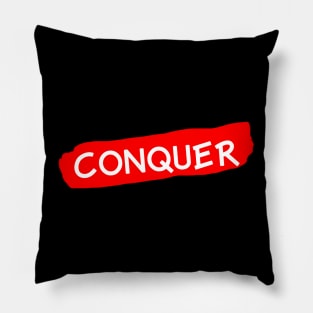 Conquer Pillow