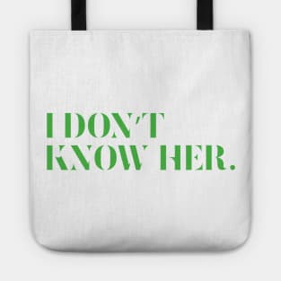 I don't know her Mariah Carey Quote T-Shirt Tote