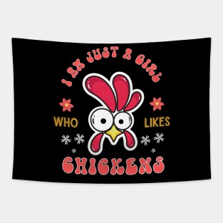 I Am Just A Girl Who Likes Chickens Tapestry