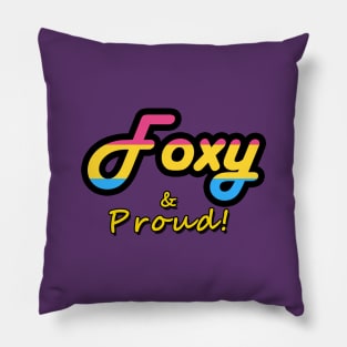 Foxy & Proud! by FxJB: Pansexual Flag Pillow