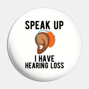 speak up i have hearing loss deaf  hearing asl  audio  impaired  sign   aid  lipread  deafness   bsl  disability communication Pin