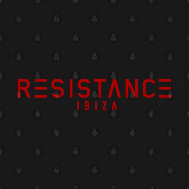 RESISTANCE - IBIZA TECHNO CLUBBING RED EDITION by BACK TO THE 90´S