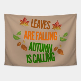 Leaves are Falling Autumn is Calling Tapestry