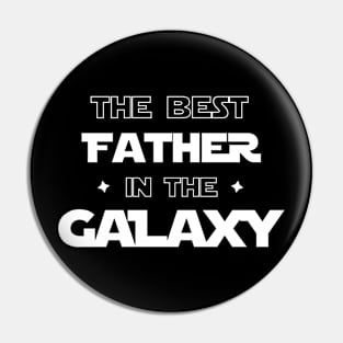 The Best Father Is The Galaxy Pin