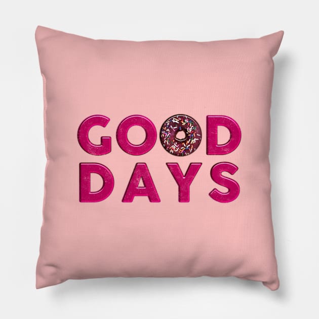 Good Days Donut Pillow by karutees