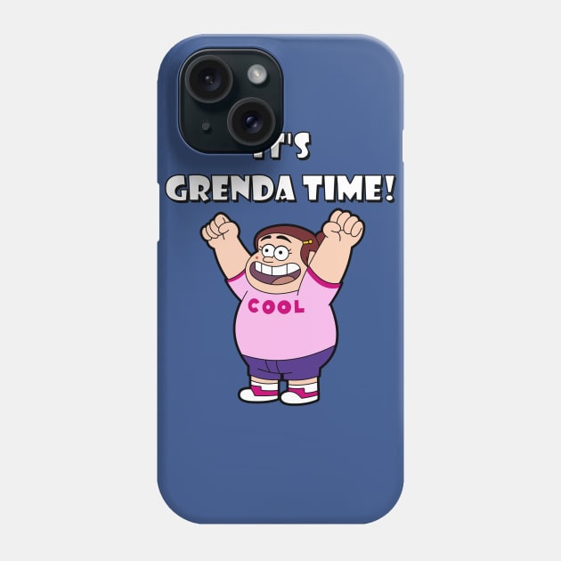 IT”S GRENDA TIME! Phone Case by RobotGhost