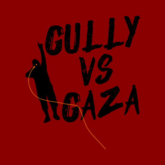 Gully vs Gaza - Rap Lovers Design, Music Fans by Seopdesigns