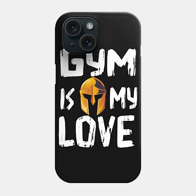 Gym is my love t-shirt Phone Case by DMarts