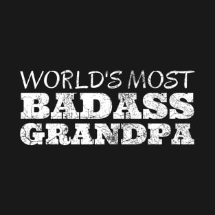 World's Most Badass Grandpa T-Shirt