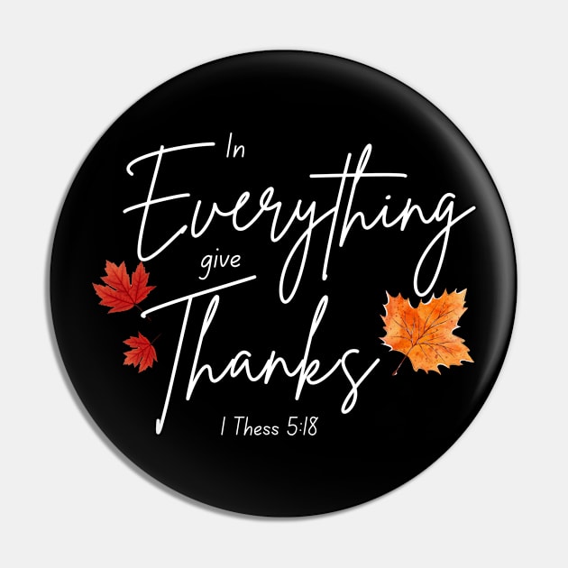 In Everything Give Thanks Pin by Cedars and Eagles