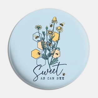 Sweet As Can Bee Pin