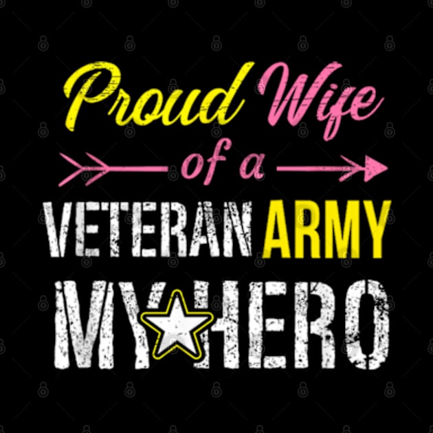 Proud Wife Of A Us Veteran Army by DarkStile