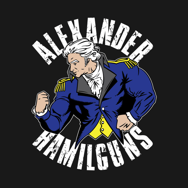 Alexander Hamilguns by myoungncsu