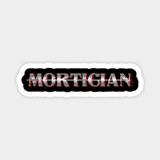 Funny Morticians Mortuary Students and Funeral Gift Magnet