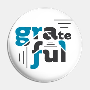 Grateful | Geometric and Modern Typographic Design Pin