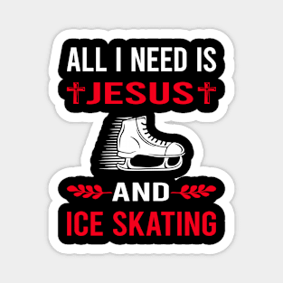 I Need Jesus And Ice Skating Skate Skater Magnet