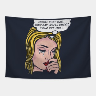 You'll shoot your eye out Tapestry