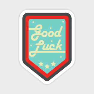 GOOD LUCK Magnet