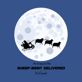 Sheep-ment Delivered T-Shirt