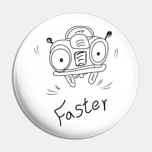 I am faster Pin