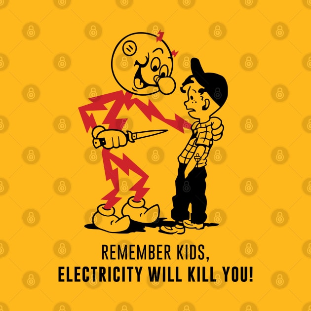 Electricity Will Kill You by Chewbaccadoll