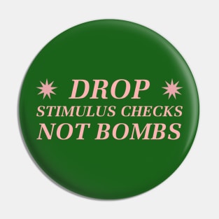 Drop Stimulus Checks, Not Bombs Pin