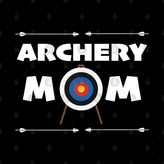 Archery - Archery Mom by Kudostees