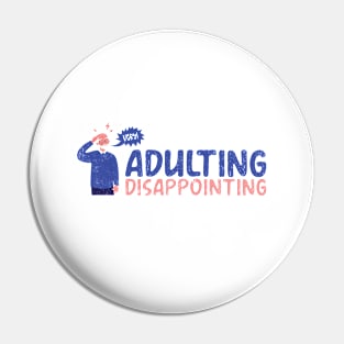 Adulting very disappointing Pin