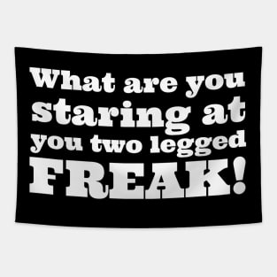 Two Legged Freak 2 Tapestry