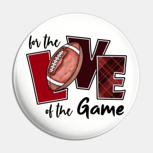 For the love of the game Pin