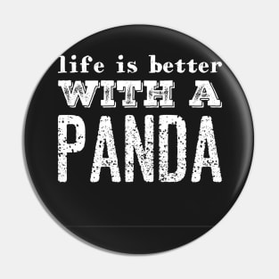 Life is better with a panda Pin