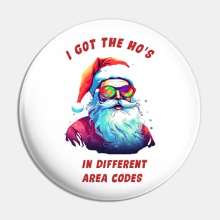 I got the ho's : In Different Area Codes Pin