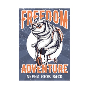 FREEDOM ADVENTURE NEVER LOOK BACK T-Shirt